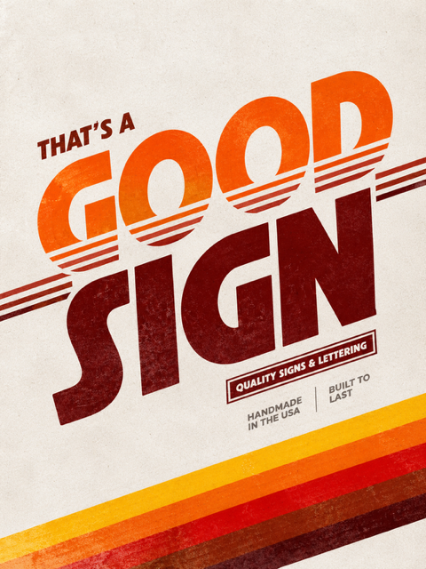 Retro hand-painted Good Sign artwork